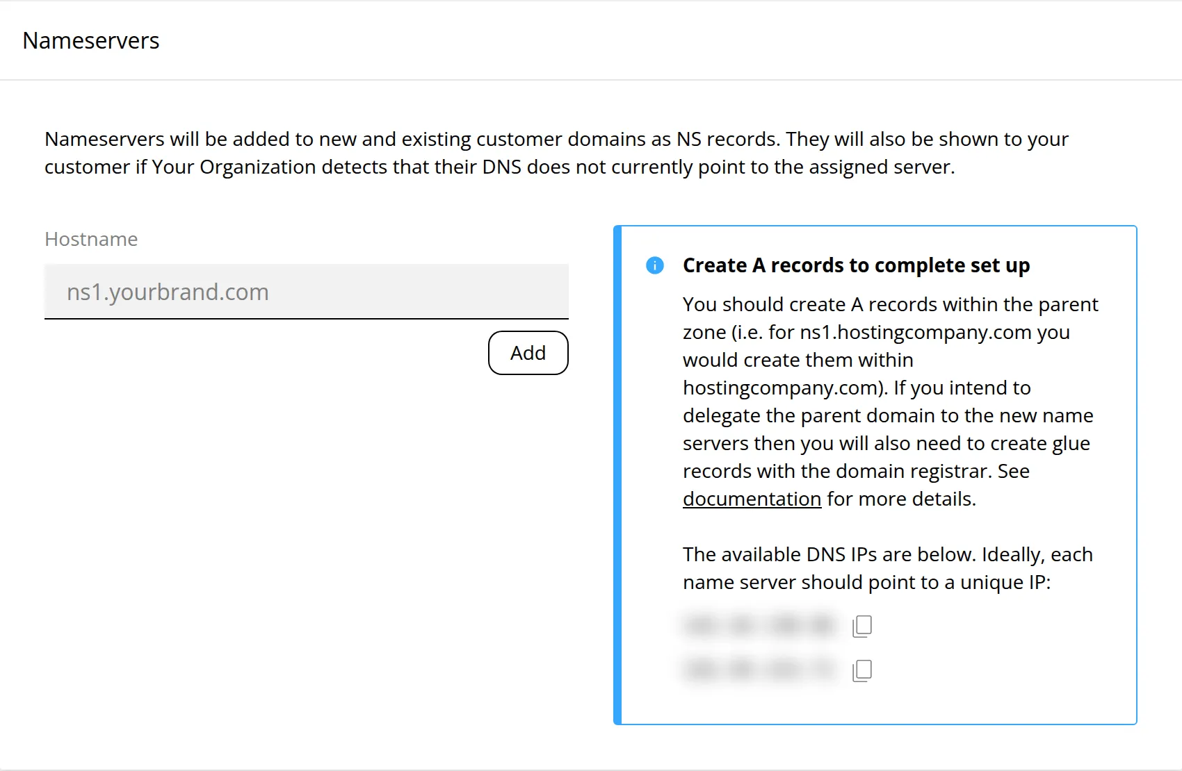 The Nameservers section with a Hostname field and Add button, and a panel explaining that A records must be created, listing the IP addresses to use. Marker 1 is beside the Hostname field and marker 2 beside the list of IP addresses.